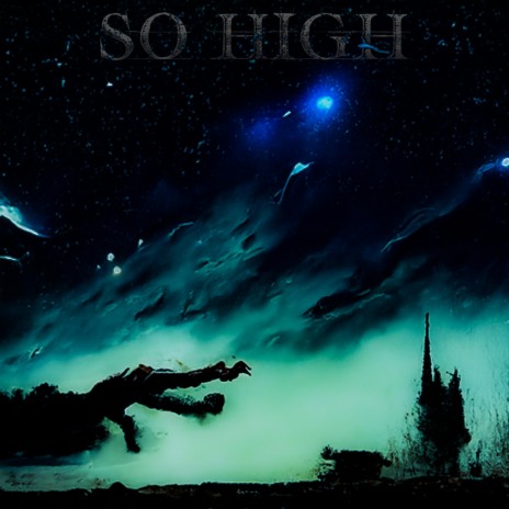 SO HIGH ft. HeLL$HoT