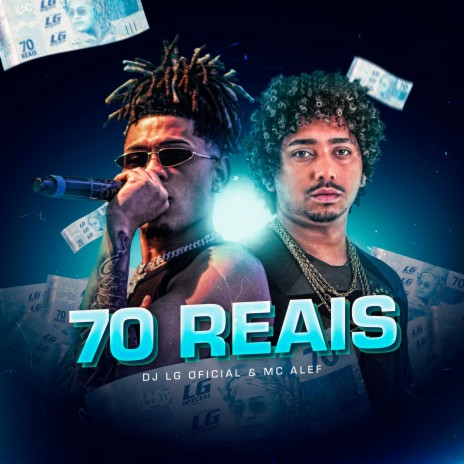 70 Reais ft. MC ALEF | Boomplay Music