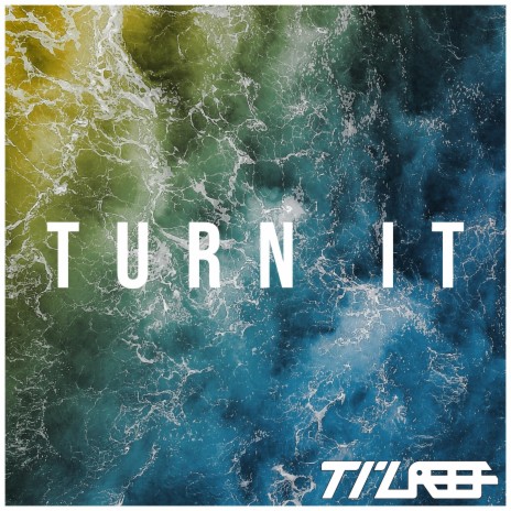 Turn It | Boomplay Music