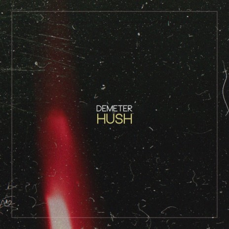 Hush | Boomplay Music