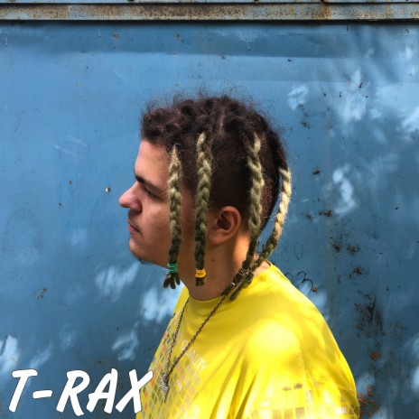 T-rax | Boomplay Music