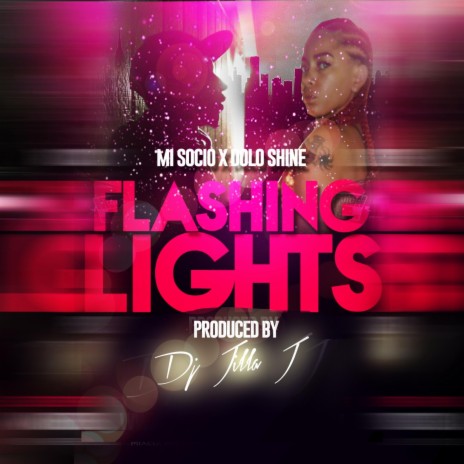 Flashing Lights ft. Mi Socio | Boomplay Music