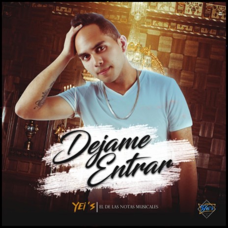 dejame entrar | Boomplay Music