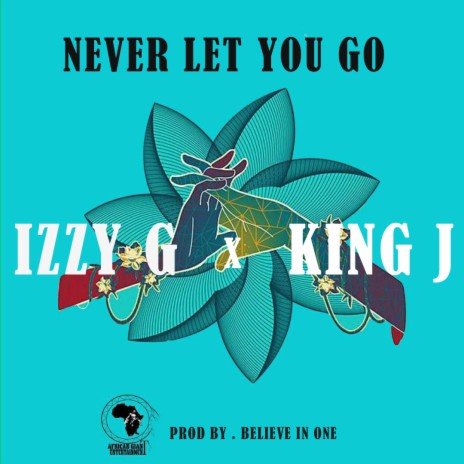 Never Let You Go | Boomplay Music