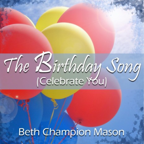 The Birthday Song (Celebrate You) | Boomplay Music