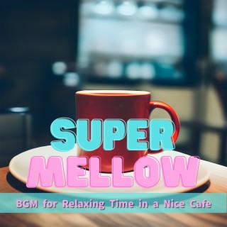 Bgm for Relaxing Time in a Nice Cafe