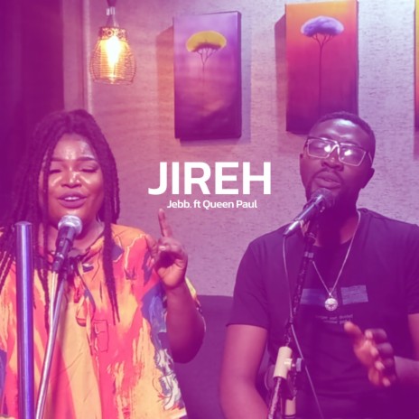 Jireh ft. Queen Paul | Boomplay Music