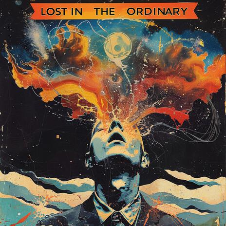 Lost in the Ordinary