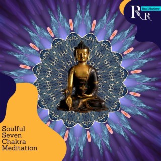 Soulful Seven Chakra Meditation