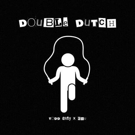 Double Dutch ft. Chu | Boomplay Music