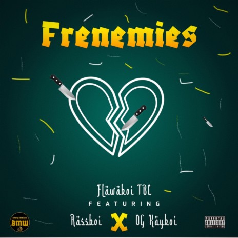 Frenemies ft. Rassboi & OG kayboi | Boomplay Music