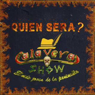 QUIEN SERA?