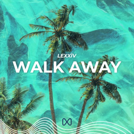 Walk Away | Boomplay Music