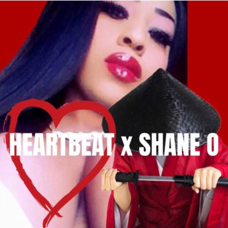 Heartbeat ft. Shane O | Boomplay Music