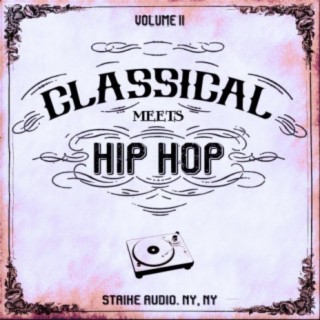 Classical Meets Hip Hop, Vol. II