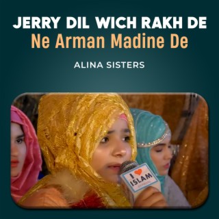 Jerry Dil Wich Rakh De Ne Arman Madine De