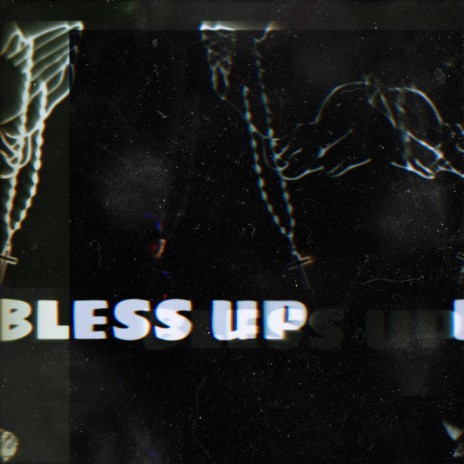Bless Up | Boomplay Music
