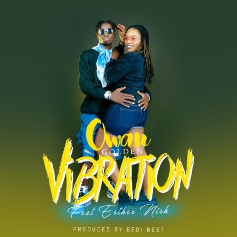 Vibration ft. Esther Nish | Boomplay Music