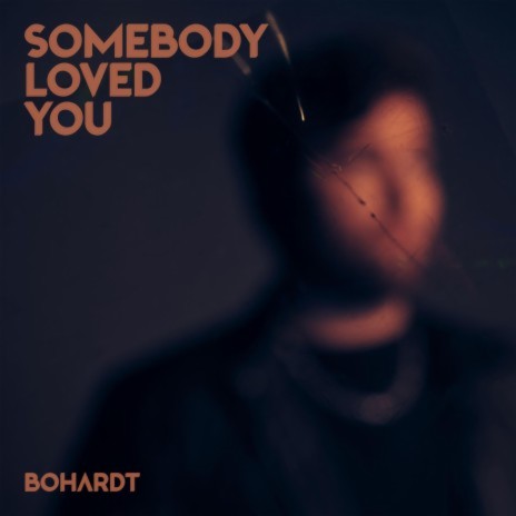 Somebody Loved You | Boomplay Music