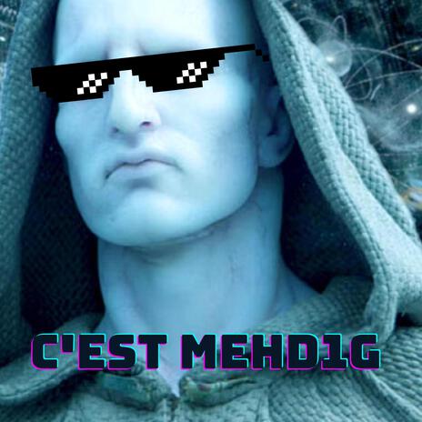 C'est Mehd1g