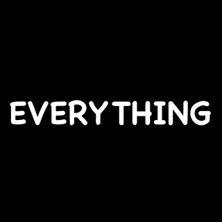 Everything