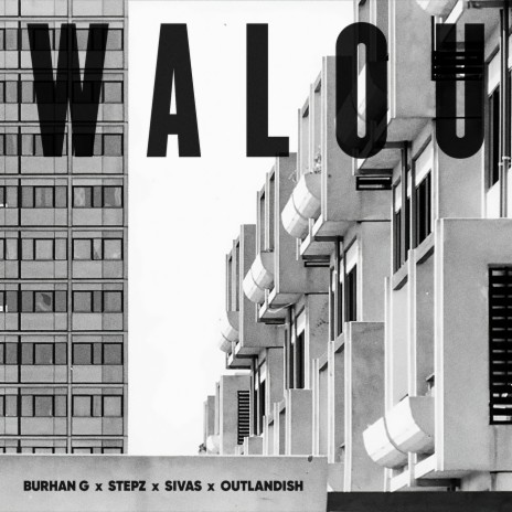 WALOU (GENERATIONER) ft. Stepz, Sivas & Outlandish | Boomplay Music