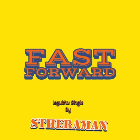 Fast Forward (Isgubhu Single) | Boomplay Music