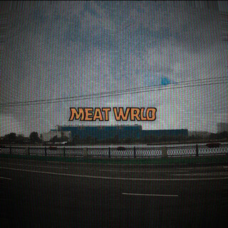 Meat Wrld