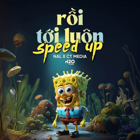 Rồi Tới Luôn (Speed Up) ft. CT Media | Boomplay Music