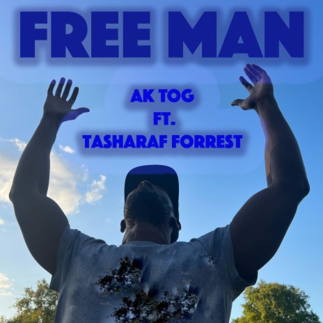 Free Man ft. Tashara Forrest | Boomplay Music