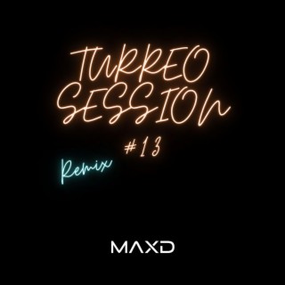 Turreo session #13 (Remix)