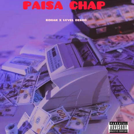 PAISA CHAP ft. LEVEL DEKHO | Boomplay Music