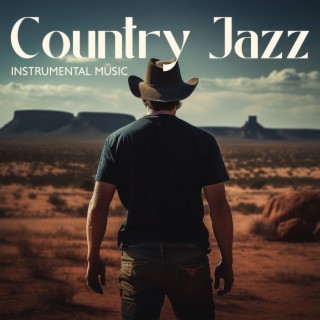 Country Jazz Instrumental Music: Acoustic Jazz - Wild West Party, Cowboy Fiesta