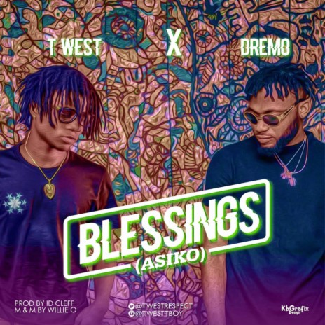 Blessings (Asiko) ft. Dremo | Boomplay Music