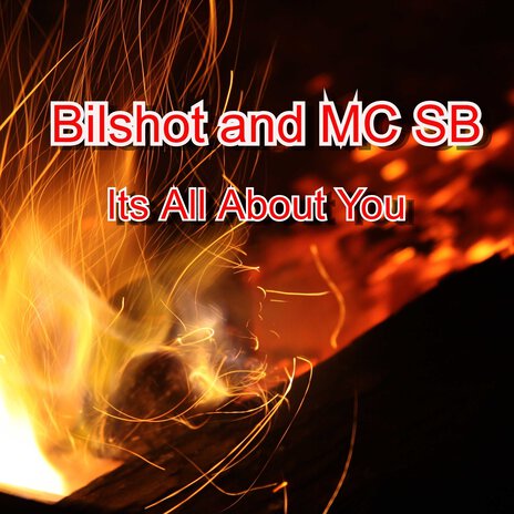 Its All About You ft. MC SB