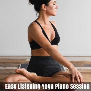 Easy Listening Yoga Piano Session