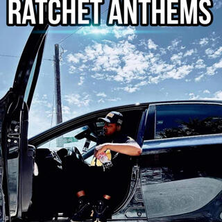 Ratchet Anthems