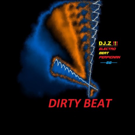 Dirty beat