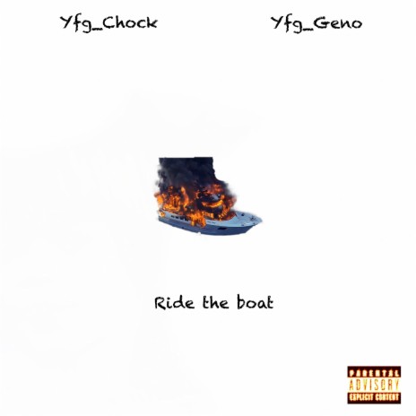Ride The Boat ft. YFG CHOCK | Boomplay Music