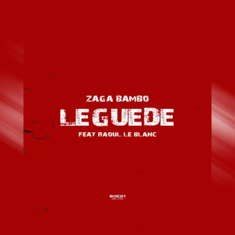 Lèguèdè ft. Raoul le Blanc | Boomplay Music