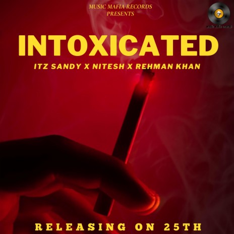 Intoxicated ft. Rehman Khan & Nitesh upadhyay | Boomplay Music