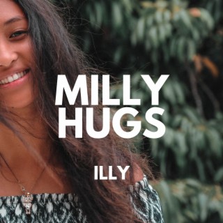 Milly Hugs