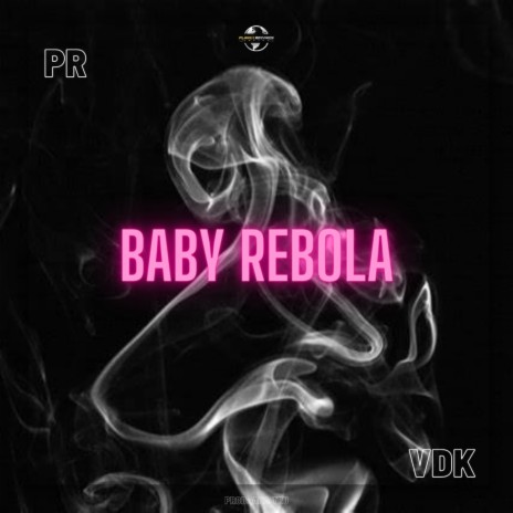 Baby Rebola ft. VDK MC | Boomplay Music