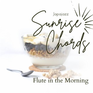 Sunrise Chords - Flute in the Morning