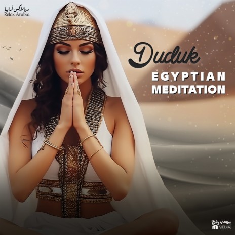 Duduk Egyptian Meditation | Boomplay Music