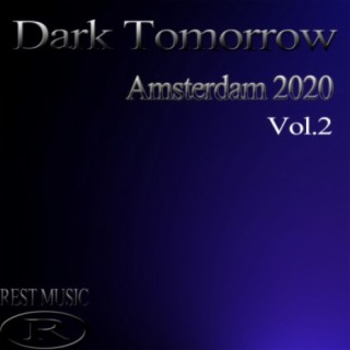 Dark Tomorrow Amsterdam 2020, Vol.2