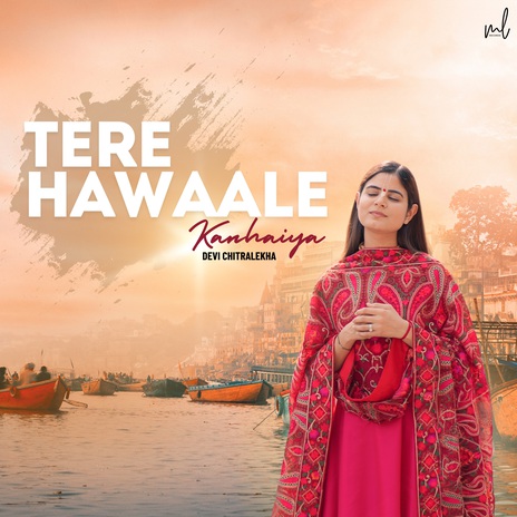 Tere Hawaale Kanhaiya ft. Mohit Lalwani & Karan Khemani | Boomplay Music