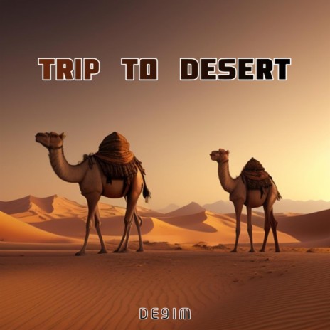 Explore The Desert | Boomplay Music