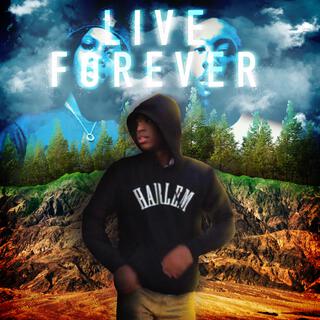 Live Forever