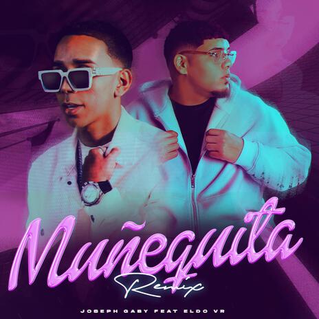 Muñequita (Remix) ft. Eldo VR | Boomplay Music